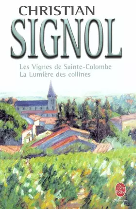 Couverture du produit · Les vignes de Sainte-Colombe et la lumière des collines