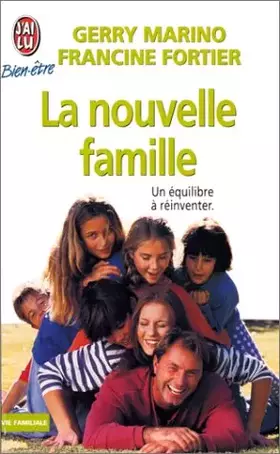 Couverture du produit · LA NOUVELLE FAMILLE. Un équilibre à réinventer