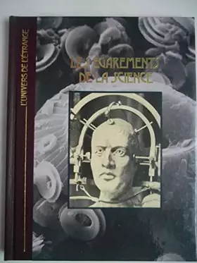 Couverture du produit · Les égarements de la science. Collection : L'univers de l'étrange.