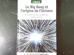 Couverture du produit · Le big bang et l'origine de l univers - voyage dans le cosmos