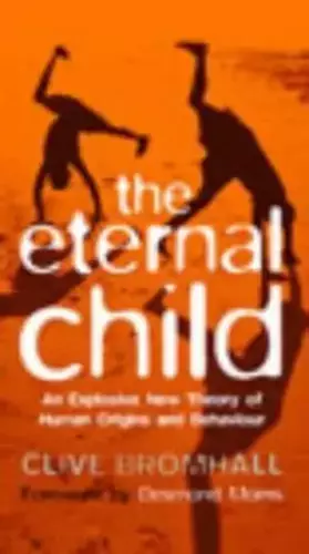 Couverture du produit · The Eternal Child: Staying Young and The Secret of Human Success