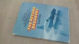 Couverture du produit · The record breakers: Sir Malcolm and Donald Campbell,: Land and water speed kings of the 20th century