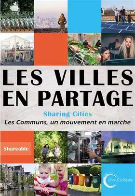 Couverture du produit · Les villes en partage - Sharing cities: Les communs, un mouvement en marche