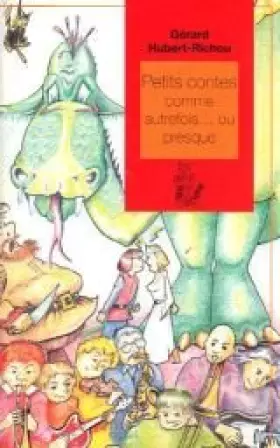 Couverture du produit · Petits contes comme autrefois, ou presque