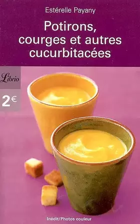 Couverture du produit · Potirons, courges et autres cucurbitacées