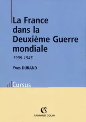 Couverture du produit · La France dans la Deuxième Guerre mondiale: 1939-1945