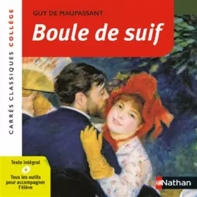 Couverture du produit · Boule de suif - Maupassant - Edition pédagogique Collège - Carrés classiques Nathan