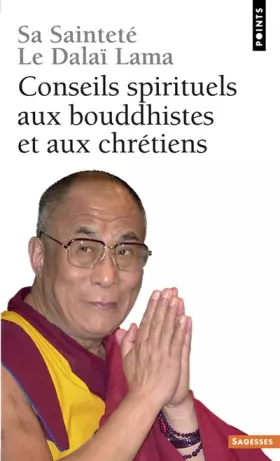 Couverture du produit · Conseils spirituels aux bouddhistes et aux chrétiens