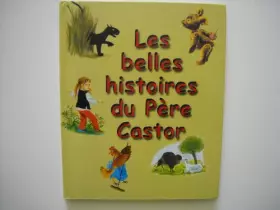 Couverture du produit · Les belles histoires du Père Castor