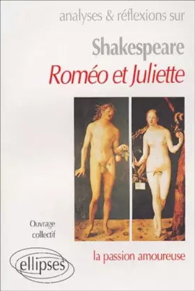 Couverture du produit · Analyses et réflexions sur Shakespeare, Roméo et Juliette