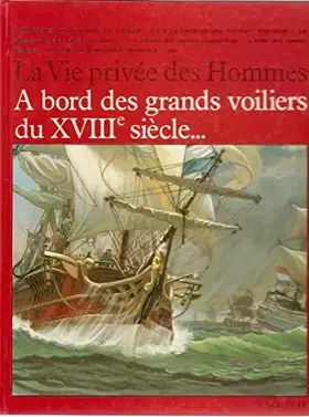 Couverture du produit · La vie privée des hommes à bord des grands voiliers du XVIIIe siècle