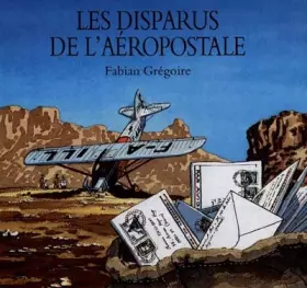 Couverture du produit · Les Disparus de l'aéropostale
