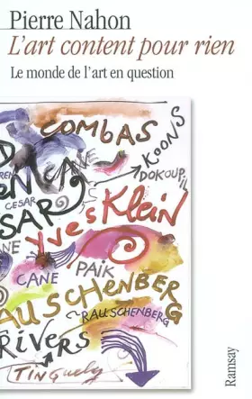 Couverture du produit · L'art content pour rien. Le monde de l'art en question