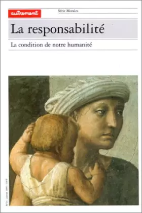Couverture du produit · LA RESPONSABILITE. : La condition de notre humanité