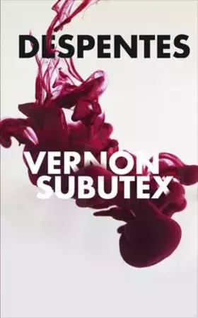 Couverture du produit · Vernon Subutex, tomes 1 à 3