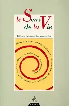 Couverture du produit · Le Sens de la vie - Revue Française de Yoga