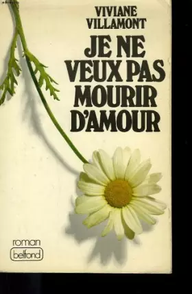 Couverture du produit · Je ne veux pas mourir d'amour