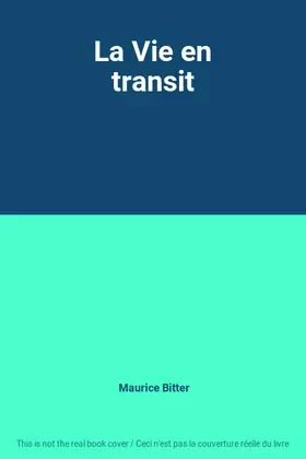 Couverture du produit · La Vie en transit
