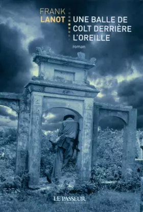 Couverture du produit · Une balle de colt derrière l'oreille