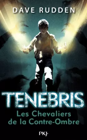 Couverture du produit · Tenebris - tome 01 : les chevaliers de la Contre-Ombre (01)