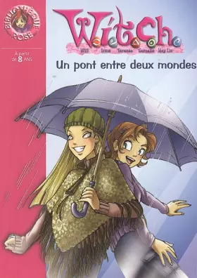 Couverture du produit · Witch, Tome 10 : Un pont entre deux mondes