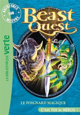 Couverture du produit · Beast Quest 22 - Aventures Sur Mesure, Le poignard magique