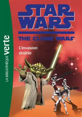 Couverture du produit · Star Wars The Clone Wars, Tome 1 : L'invasion droïde