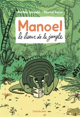 Couverture du produit · Manoel le Liseur de la Jungle