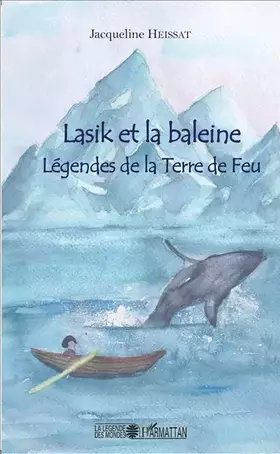 Couverture du produit · Lasik et la baleine: Légendes de la Terre de feu