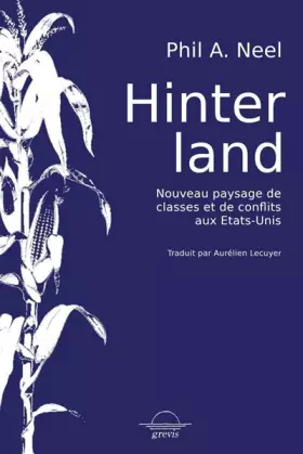 Couverture du produit · Hinterland: Nouveau paysage de classes et de conflits aux Etats-Unis