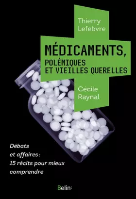 Couverture du produit · Médicaments, polémiques et vieilles querelles
