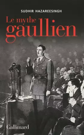 Couverture du produit · Le mythe gaullien