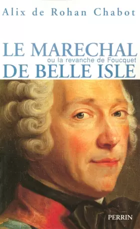 Couverture du produit · Le maréchal de Belle-Isle