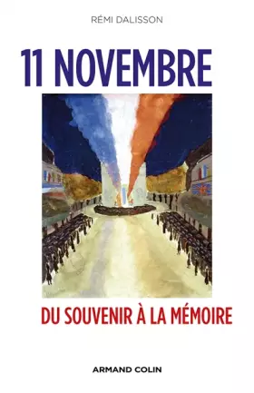 Couverture du produit · 11 Novembre - Du Souvenir à la Mémoire: Du Souvenir à la Mémoire
