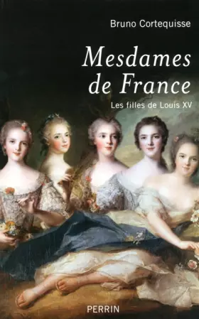 Couverture du produit · Mesdames de France