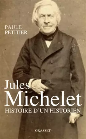 Couverture du produit · Jules Michelet : L'homme histoire