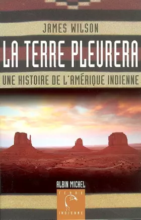 Couverture du produit · La Terre pleurera : Une histoire de l'Amérique indienne