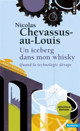Couverture du produit · Un iceberg dans mon whisky ((nouvelle édition)): Quand la technologie dérape