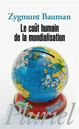 Couverture du produit · Le coût humain de la mondialisation