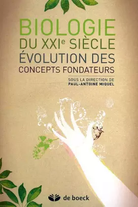 Couverture du produit · Biologie du XXIe siècle : Evolution des concepts fondateurs