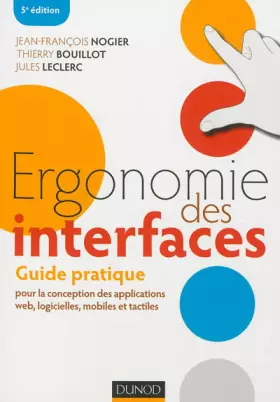 Couverture du produit · Ergonomie des interfaces - 5e éd - Guide pratique pour la conception des applications web: Guide pratique pour la conception de