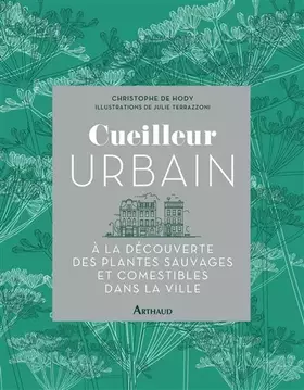 Couverture du produit · Cueilleur urbain: À la découverte des plantes sauvages et comestibles dans la ville