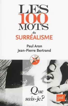 Couverture du produit · Les 100 mots du surréalisme