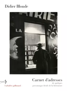 Couverture du produit · Carnet d'adresses de quelques personnages fictifs de la littérature