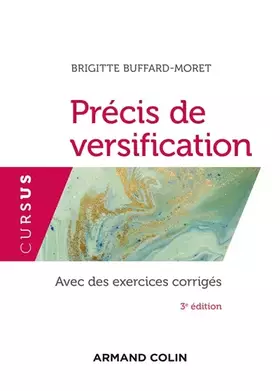 Couverture du produit · Précis de versification - 3e éd. - Avec des exercices corrigés: Avec des exercices corrigés