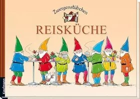 Couverture du produit · Zwergenstübchen Reisküche (Zwergenstübchen - Backbücher und Kochbücher für Kinder, Eltern, Familien)