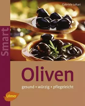 Couverture du produit · Oliven: Pflegeleicht - würzig - gesund