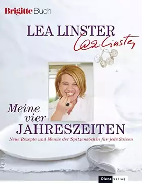 Couverture du produit · Meine vier Jahreszeiten: Neue Rezepte und Menüs der Spitzenköchin für jede Saison