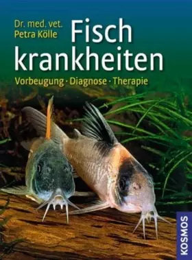 Couverture du produit · Fischkrankheiten: Vorbeugung, Diagnose, Therapie