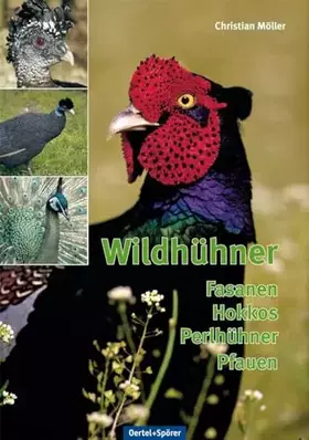 Couverture du produit · Wildhühner - Fasanen, Hokkos, Perlhühner, Pfauen